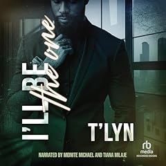 I'll Be the One Audiolibro Por T'Lyn arte de portada