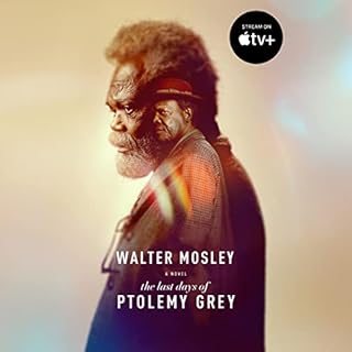 The Last Days of Ptolemy Grey Audiolibro Por Walter Mosley arte de portada