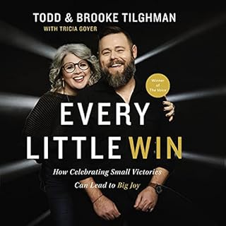 Every Little Win Audiobook By Todd Tilghman, Brooke Tilghman, Tricia Goyer - contributor cover art