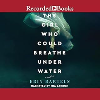 The Girl Who Could Breathe Under Water Audiolibro Por Erin Bartels arte de portada