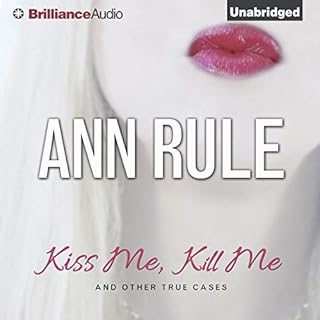 Kiss Me, Kill Me Audiolibro Por Ann Rule arte de portada