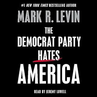 The Democrat Party Hates America Audiolibro Por Mark R. Levin arte de portada