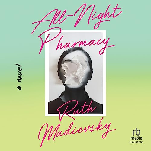 All-Night Pharmacy Audiolibro Por Ruth Madievsky arte de portada