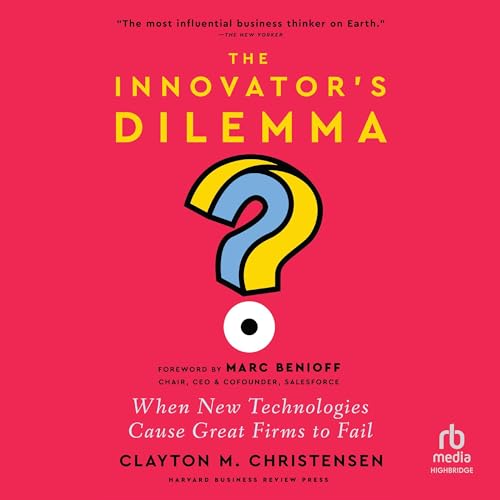 The Innovator's Dilemma, with a New Foreword Titelbild