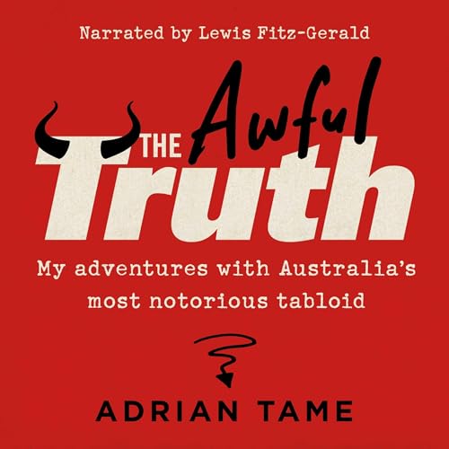 The Awful Truth Audiolibro Por Adrian Tame arte de portada