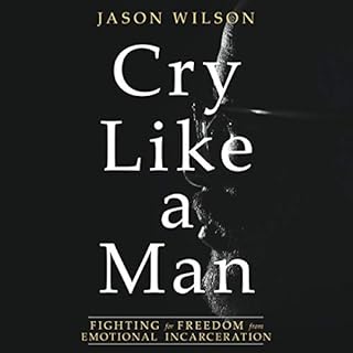 Cry Like a Man Audiolibro Por Jason Wilson arte de portada