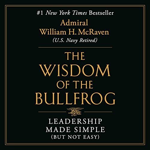 The Wisdom of the Bullfrog Audiolibro Por Admiral William H. McRaven arte de portada