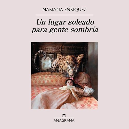 Un lugar soleado para gente sombr&iacute;a Audiolibro Por Mariana Enriquez arte de portada