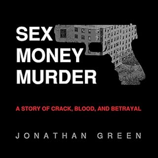Sex Money Murder Audiolibro Por Jonathan Green arte de portada