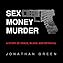 Sex Money Murder  Por  arte de portada