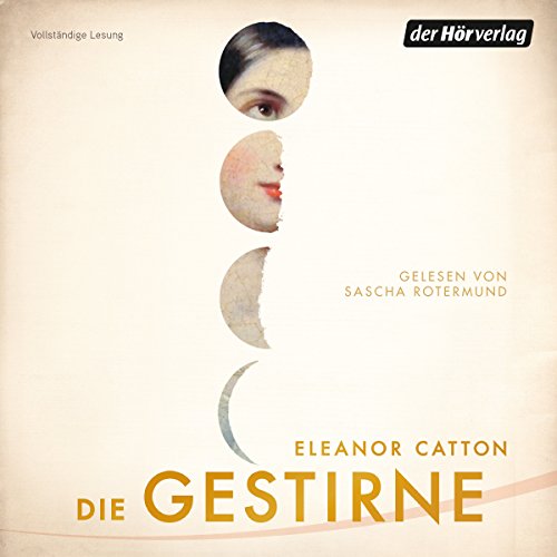 Die Gestirne Audiolibro Por Eleanor Catton arte de portada