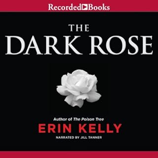 The Dark Rose Audiobook By Erin Kelly cover art