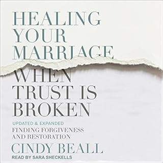 Healing Your Marriage When Trust Is Broken Audiobook By Cindy Beall cover art