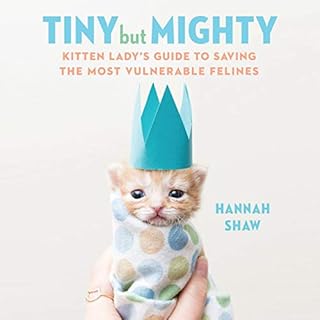 Tiny but Mighty Audiolibro Por Hannah Shaw arte de portada