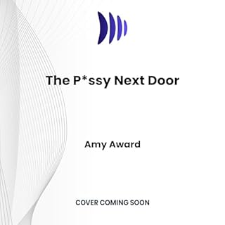 The P*ssy Next Door Audiolibro Por Amy Award arte de portada