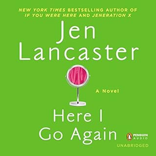 Here I Go Again Audiolibro Por Jen Lancaster arte de portada