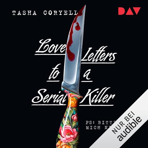 Love Letters to a Serial Killer (German Edition) Audiolibro Por Tasha Coryell arte de portada