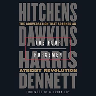 The Four Horsemen Audiolibro Por Christopher Hitchens, Richard Dawkins, Sam Harris, Daniel Dennett, Stephen Fry - foreword ar