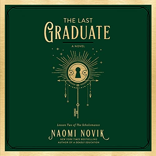 The Last Graduate Audiobook By Naomi Novik cover art