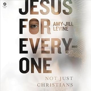 Jesus for Everyone Audiobook By Amy-Jill Levine cover art