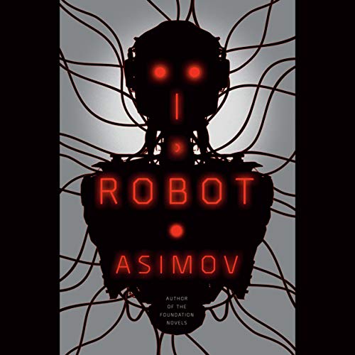 I, Robot Audiobook By Isaac Asimov cover art