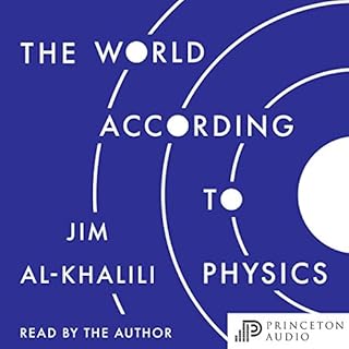 The World According to Physics Audiobook By Jim Al-Khalili cover art