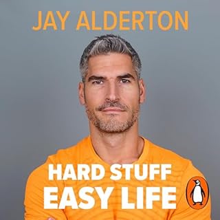 Hard Stuff, Easy Life Audiobook By Jay Alderton cover art