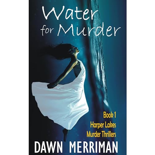 WATER for MURDER Audiolibro Por Dawn Merriman arte de portada