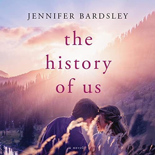 The History of Us Audiobook By Jennifer Bardsley cover art