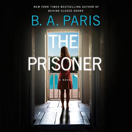 The Prisoner Audiobook By B.A. Paris cover art