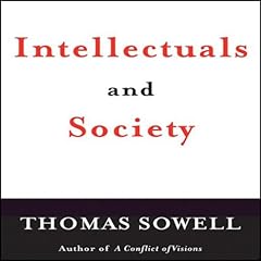 Intellectuals and Society Audiolibro Por Thomas Sowell arte de portada