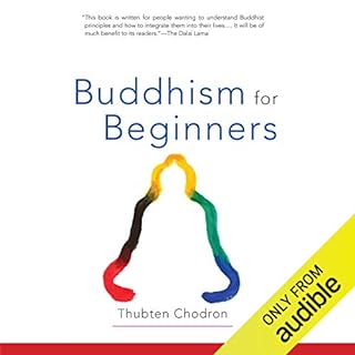Buddhism for Beginners Audiolibro Por Thubten Chodron, His Holiness the Dalai Lama - foreword arte de portada
