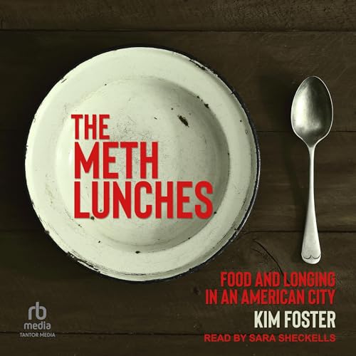 The Meth Lunches Audiolibro Por Kim Foster arte de portada