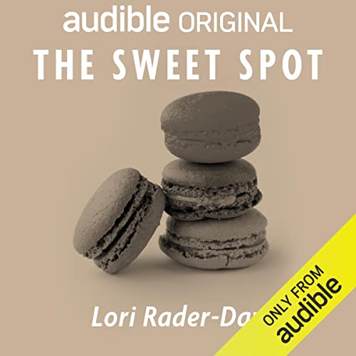 The Sweet Spot Audiolibro Por Lori Rader-Day arte de portada