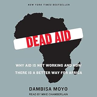 Dead Aid Audiolibro Por Dambisa Moyo, Niall Ferguson - foreword arte de portada