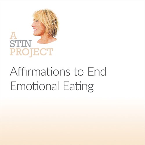 Affirmations to End Emotional Eating Audiolibro Por Stin Hansen arte de portada