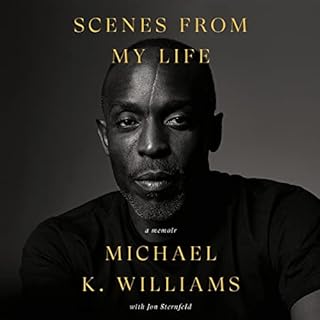 Scenes from My Life Audiolibro Por Michael K. Williams, Jon Sternfeld arte de portada