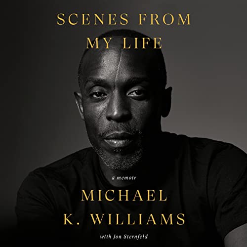 Scenes from My Life Audiolibro Por Michael K. Williams, Jon Sternfeld arte de portada