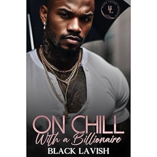 On Chill With A Billionaire Audiolibro Por Black Lavish arte de portada