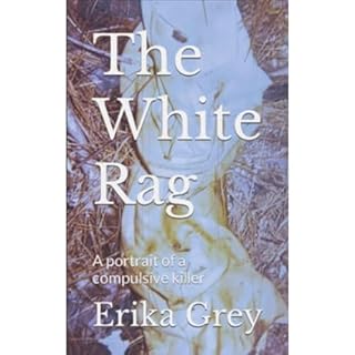 THE WHITE RAG Audiobook By Erika Grey cover art