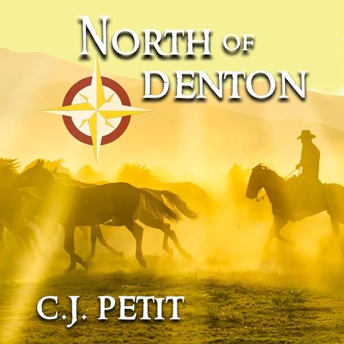 North of Denton Audiobook By C.J. Petit cover art