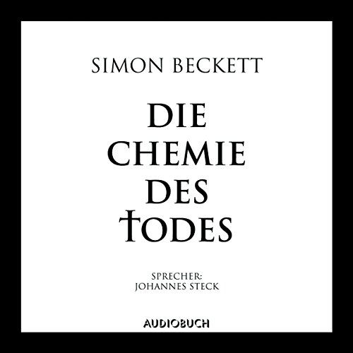 Die Chemie des Todes Audiobook By Simon Beckett cover art