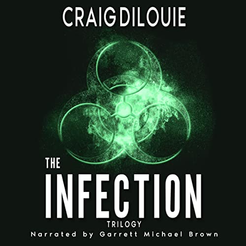 The Infection Omnibus Audiobook By Craig DiLouie cover art