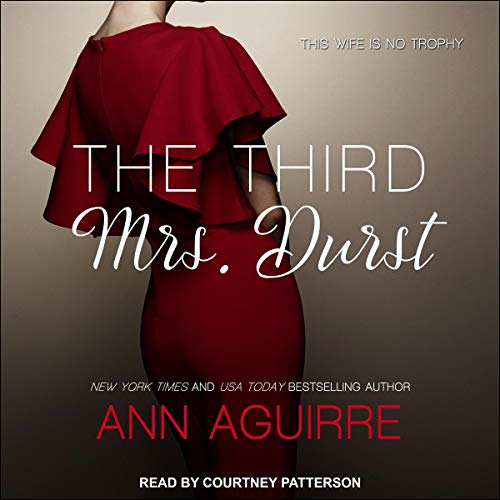 The Third Mrs. Durst Audiobook By Ann Aguirre cover art