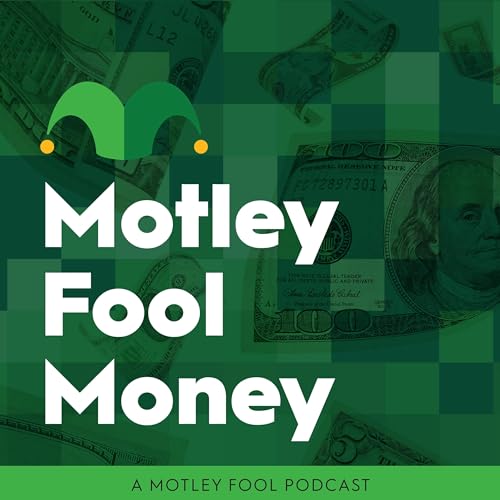 Motley Fool Money Podcast By The Motley Fool cover art