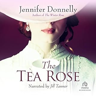 The Tea Rose Audiolibro Por Jennifer Donnelly arte de portada