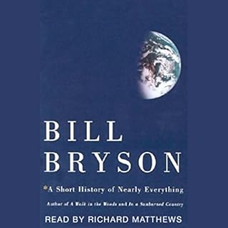 A Short History of Nearly Everything Audiobook By Bill Bryson cover art