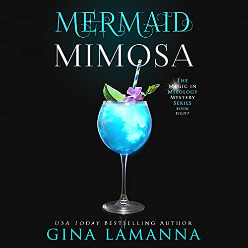 Mermaid Mimosa Audiobook By Gina LaManna cover art