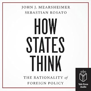 How States Think Audiolibro Por John J. Mearsheimer, Sebastian Rosato arte de portada