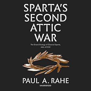 Sparta's Second Attic War Audiolibro Por Paul A. Rahe arte de portada